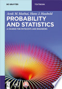 Probability and Statistics : a Course for Physicists and Engineers /