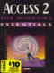 Access 2 for Windows essentials /