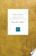 Maitrīpa : Master of Mahāmudrā and Emptiness /
