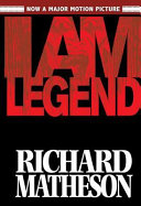 Richard Matheson's I am legend /