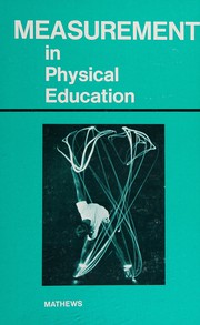 Measurement in physical education /