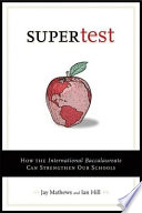 Supertest : how the International baccalaureate can strengthen our schools /