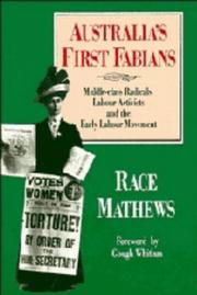 Australia's first Fabians : middle-class radicals, labour activists, and the early labour movement /