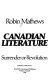 Canadian literature : surrender or revolution /