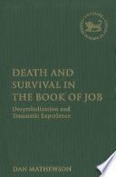 Death and survival in the book of Job : desymbolization and traumatic experience /