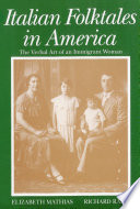 Italian folktales in America : the verbal art of an immigrant woman /