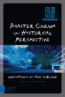 Disaster cinema in historical perspective : mediations of the sublime /