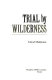 Trial by wilderness /
