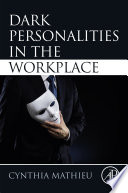 Dark personalities in the workplace /
