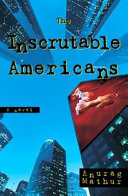 The inscrutable Americans /