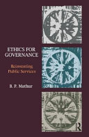 Ethics for governance : reinventing public services /