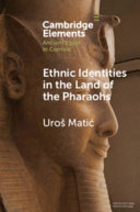 Ethnic identities in the land of the pharaohs : past and present approaches in egyptology /