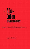 Afro-Cuban religious experience : cultural reflections in narrative /