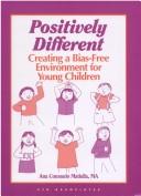 Positively different : creating a bias-free environment for young children /