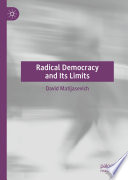 Radical Democracy and Its Limits /