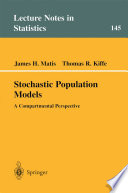Stochastic Population Models : a Compartmental Perspective /