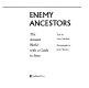 Enemy ancestors : the Anasazi world, with a guide to sites /