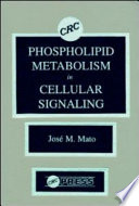 Phospholipid metabolism in cellular signaling /