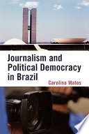 Journalism and political democracy in Brazil /