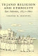 Tejano religion and ethnicity : San Antonio, 1821-1860 /