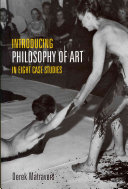 Introducing philosophy of art : in eight case studies /