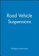 Road vehicle suspensions /