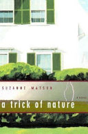 A trick of nature : a novel /