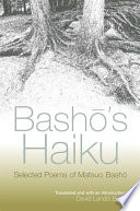 Bashō's haiku : selected poems by Matsuo Bashō /