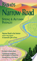 Bashō's Narrow road : spring and autumn passages : two works /