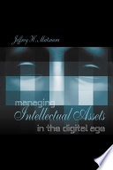 Managing intellectual assets in the digital age /