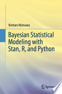 Bayesian Statistical Modeling with Stan, R, and Python /