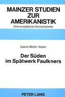 Der Süden im Spätwerk Faulkners /