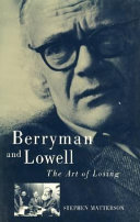 Berryman and Lowell : the art of losing /