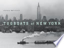 Tugboats of New York : an illustrated history /