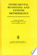 Instrumental reasoning and systems methodology : an epistemology of the applied and social sciences /