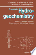 Progress in Hydrogeochemistry : Organics - Carbonate Systems - Silicate Systems - Microbiology - Models /