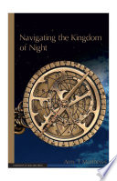 Navigating the Kingdom of night /