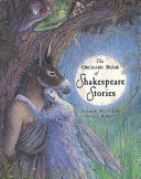 The Orchard book of Shakespeare stories /