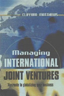 Managing international joint ventures.