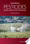 Pesticides : health, safety and the environment /