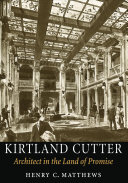 Kirtland Cutter : architect in the land of promise /