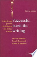 Successful scientific writing : a step-by-step guide for the biological and medical sciences /