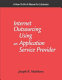 Internet outsourcing using an application service provider : a how-to-do-it manual for librarians /