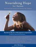 Nourishing hope for autism : nutrition & diet for healing our children /