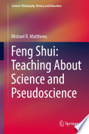 Feng Shui: Teaching About Science and Pseudoscience /