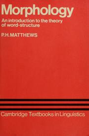 Morphology : an introduction to the theory of word-structure /