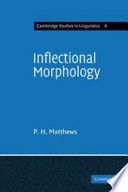 Inflectional morphology ; a theoretical study based on aspects of Latin verb conjugation /
