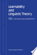 Learnability and Linguistic Theory /