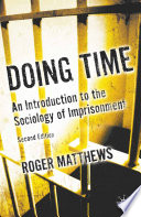 Doing Time : An Introduction to the Sociology of Imprisonment /