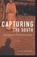 Capturing the South : imagining America's most documented region /